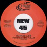 Curtis Lee – Steppin’ b/w Funkadize Me – Stream IT 7″