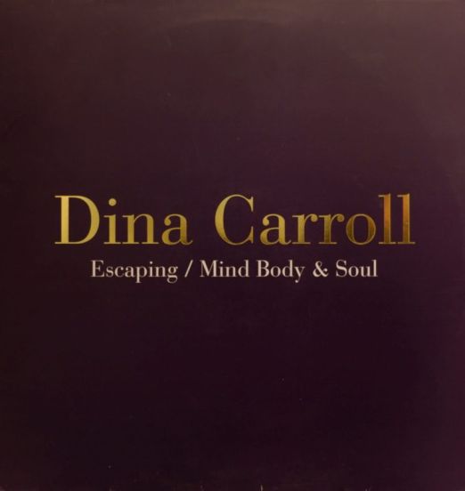 Dina Carroll - Escaping b/w Mind Body & Soul - Mercury UK 12"
