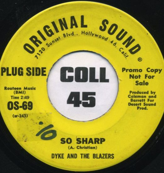 Dyke And The Blazers - So Sharp b/w Don't Bug Me - Original Sound DJ 7"