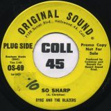 Dyke And The Blazers – So Sharp b/w Don’t Bug Me – Original Sound DJ 7″