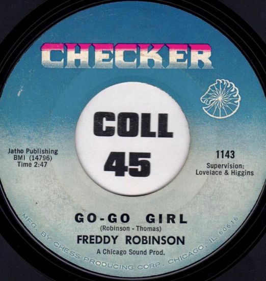 Freddy Robinson - Go Go Girl b/w The Creeper - Checker 7"