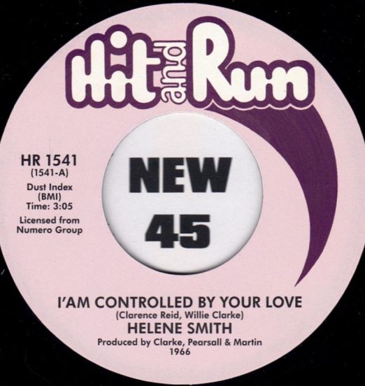 Helene Smith - I’Am Controlled By Your Love b/w You Got To Do Your Share / True Love Don’t Grow On Trees - Hit & Run UK 7"