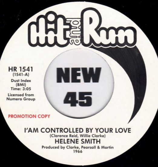 Helene Smith - I’Am Controlled By Your Love b/w You Got To Do Your Share / True Love Don’t Grow On Trees - Hit & Run UK DJ 7"