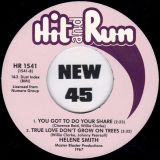 Helene Smith – I’Am Controlled By Your Love b/w You Got To Do Your Share / True Love Don’t Grow On Trees – Hit & Run UK 7″