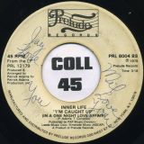 Inner Life – I’m Caught Up (In A One Night Love Affair) Long b/w Short Version – Prelude DJ 7″