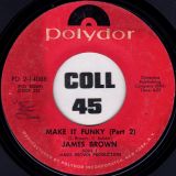 James Brown – Make It Funky Part 1 b/w Part 2 – Polydor 7″