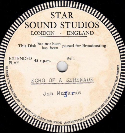 Jan Muzurus - Echo Of A Serenade b/w Mine - Star Sound Studios UK 7"