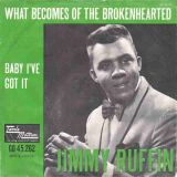 Jimmy Ruffin – What Becomes Of The Broken Hearted b/w Baby I’ve Got It – Tamla Motown NL 7″