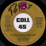 Lou Rawls – You’ll Never Find Another Love Like Mine b/w Let’s Fall In Love All Over Again – PIR 7″