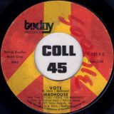 Madhouse – Serve ‘Em b/w Vote – Today 7″