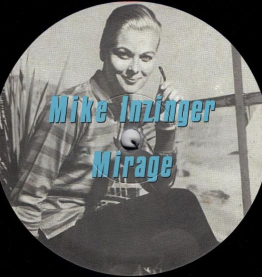 Mike Inzinger - Mirage - MIR AT 12"