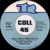 Milton Hamilton Crystalized – My Love Supreme b/w I Really Got A Thing For You – TR 7″