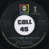 Ray Charles – I Don’t Need No Doctor b/w Please Say You’re Fooling – Abc 7″