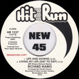 Richard Marks – Innocent Bystander b/w Ups And Downs, Living My Life (Day To Day) – Hit & Run UK DJ 7″