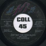 Syl Johnson – We Did It b/w Any Way The Wind Blows – Hi 7″