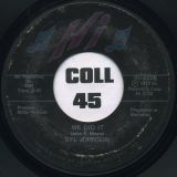 Syl Johnson – We Did It b/w Any Way The Wind Blows – Hi 7″