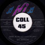Syl Johnson – Back For A Taste Of Your Love b/w Wind, Blow Her Back My Way – Hi 7″