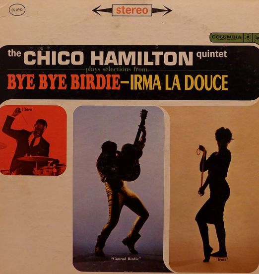 The Chico Hamilton Quintet - Plays Selections from Bye Bye Birdie - Irma La Douce - Columbia LP