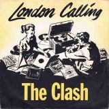 The Clash – London Calling b/w Armagideon Time – Cbs NL 7″