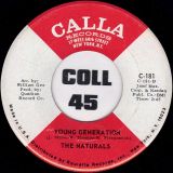 The Naturals – Young Generation b/w I Can’t Share You – Calla 7″