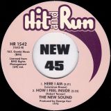 The New Sound – Don’t Take Your Love From Me b/w Here I Am / How I Feel Inside – Hit & Run UK 7″