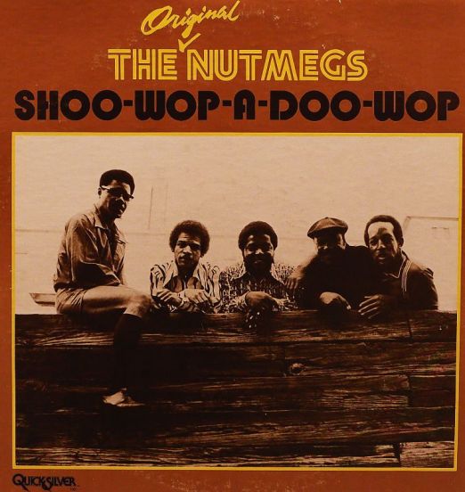 The Original Nutmegs - Shoo-Wop-A-Doo-Wop - Quicksilver LP