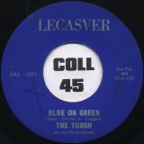 The Touch – Pick & Shovel b/w Blue On Green – Lecasver 7″
