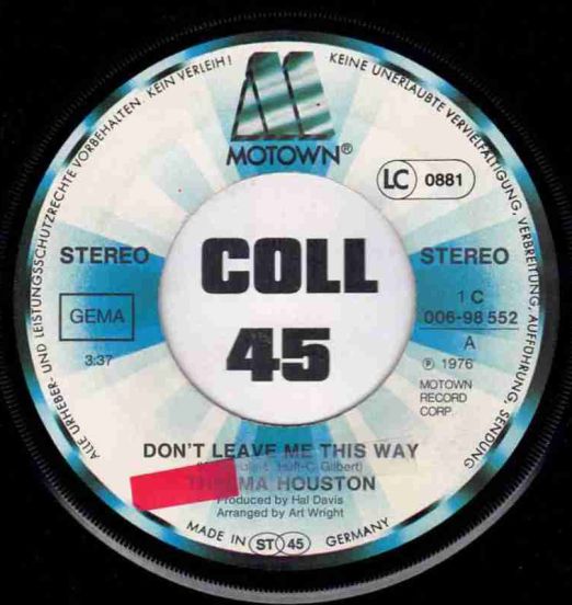 Thelma Houston - Don't Leave Me This Way b/w Today Will Soon Be Yesterday - Motown GER 7"