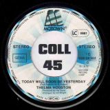 Thelma Houston – Don’t Leave Me This Way b/w Today Will Soon Be Yesterday – Motown GER 7″