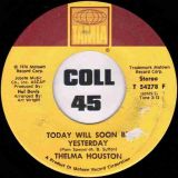 Thelma Houston – Don’t Leave Me This Way b/w Today Will Soon Be Yesterday – Tamla 7″