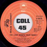 Wild Cherry – Play That Funky Music b/w The Lady Wants Your Money – Epic CAN 7″