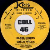 Willie Willis – I’ve Been A Fool b/w Black Nights – Kris 7″