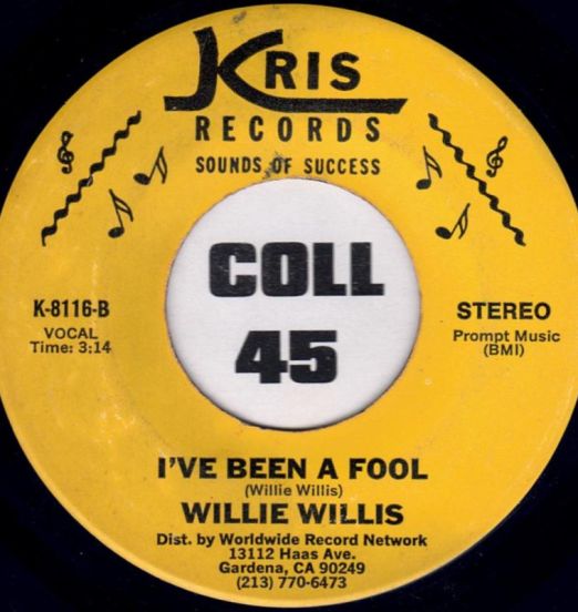 Willie Willis - I've Been A Fool b/w Black Nights - Kris 7"