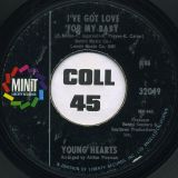 Young Hearts – I’ve Got Love For My Baby b/w Takin’ Care Of Business – Minit 7″