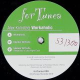 Alex Kolodziej – Workaholic – forTunea AUT 12″