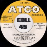 Arthur Conley – Shake, Rattle & Roll b/w You Don’t Have To See Me – ATCO 7″
