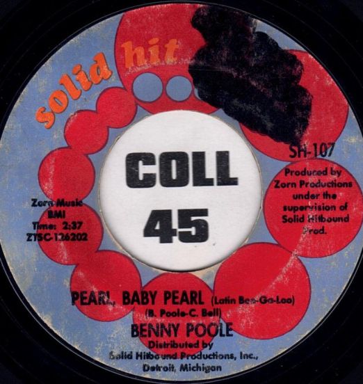 Benny Poole - Pearl, Baby Pearl (Latin Boo-Ga-Loo) b/w Sorry 'Bout That - Solid Hit 7"