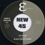 Black Smoke Band – I’ll Keep Searching b/w Get’n Off – Epsilon UK 7″