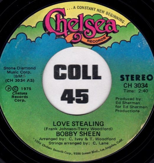 Bobby Sheen - Love Stealing b/w Come On And Love Me - Chelsea 7"