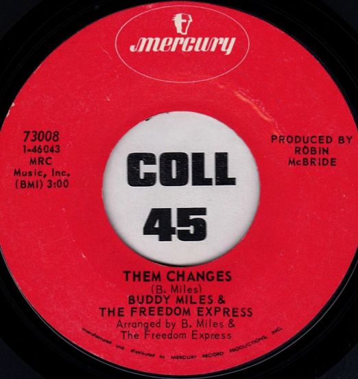 Buddy Miles & The Freedom Express - Them Changes b/w Spot On The Wall - Mercury 7"