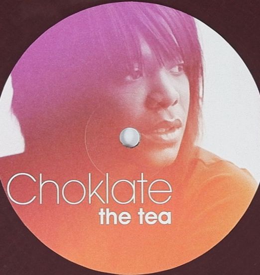 Choklate - The Tea - Reel People Music UK 12"