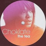 Choklate – The Tea – Reel People Music UK 12″