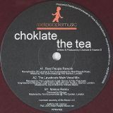 Choklate – The Tea – Reel People Music UK 12″