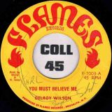 Delroy Wilson – You Must Believe Me b/w Dub Version – Flames 7″