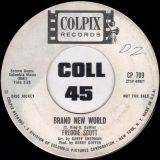Freddie Scott – I Got A Woman b/w Brand New World – Colpix 7″