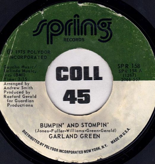 Garland Green - Bumpin' And Stompin' b/w Nothing Can Take You From Me - Spring 7"