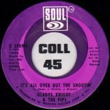 Gladys Knight & The Pips – It’s All Over But The Shoutin’ b/w Make Me The Woman That You Go Home To – Soul 7″