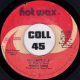 Honey Cone – If I Can’t Fly b/w Woman Can’t Live By Bread Alone – Hot Wax 7″