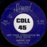 Jackie Lee – The Duck b/w Let Your Conscience Be Your Guide – Mirwood 7″