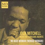 Jock Mitchell – No Mad Woman b/w Free At Last – MD UK 7″